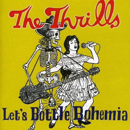 Let's Bottle Bohemia - Thrills - Musiikki - EMI - 0724386450920 - maanantai 11. maaliskuuta 2019