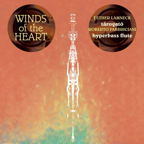 Cover for Lamneck / Fabbriciani / Lamneck / Fabbriciani · Winds of the Heart (CD) (2010)