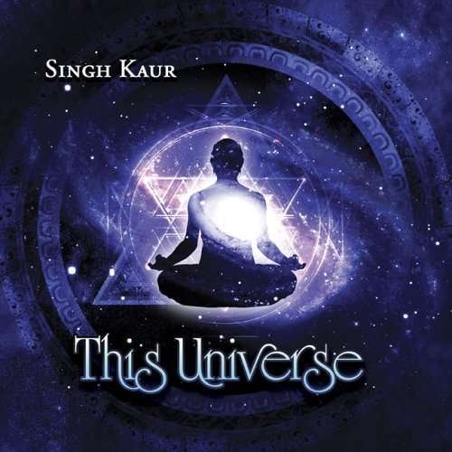 Cover for Singh Kaur · This Universe (CD) (2005)
