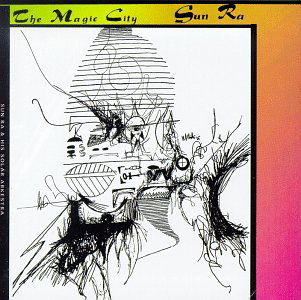 Magic City - Sun Ra - Musiikki - EVIDENCE - 0730182206920 - lauantai 30. kesäkuuta 1990