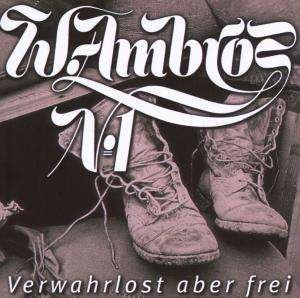 Cover for Wolfgang Ambros · Verwahrlost Aber Frei (CD) (1996)