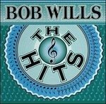 Cover for Bob Wills · Hits (CD)