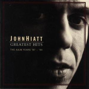Cover for John Hiatt · Greatest Hits: the A&amp;m Years 87-94 (CD) (1999)