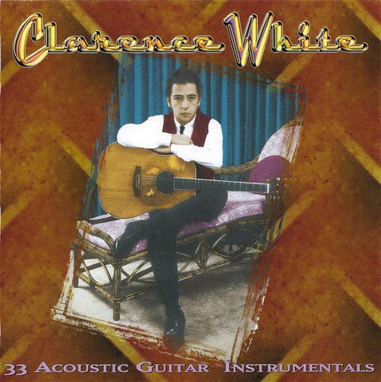 Cover for Clarence White · 33 Guitar Instrumentals (CD) (2000)