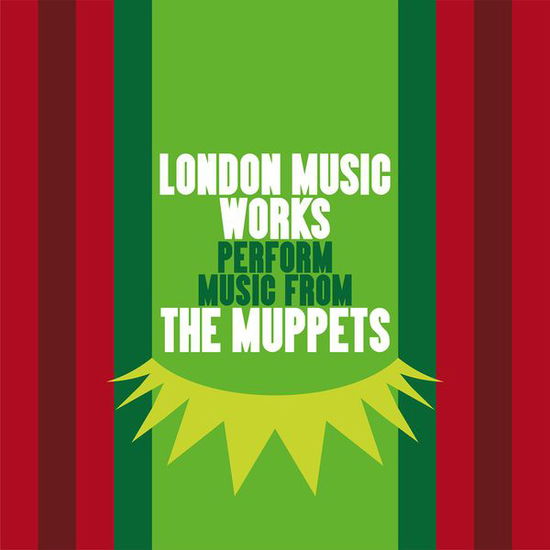 Music From The Muppets - London Music Works - Música - SILVA SCREEN - 0738572144920 - 20 de março de 2015