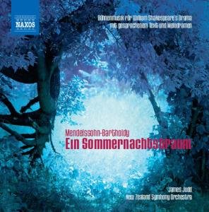 Mendelssohn: Sommernachtstraum - Judd,james / Nzso - Musique - Naxos - 0747313237920 - 4 octobre 2010