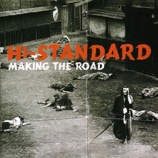 Cover for Hi-standard · Making the Road (CD) (1999)