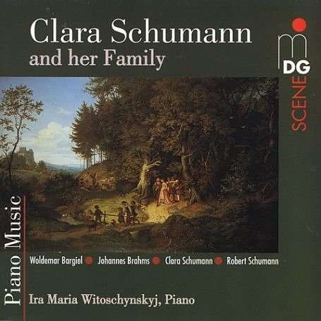Cover for Ira Maria Witoschynskij · Clara Schumann And Her Family - Piano Music - C. Schumann. R. Schumann. Brahms &amp; Bargiel (CD) (2019)