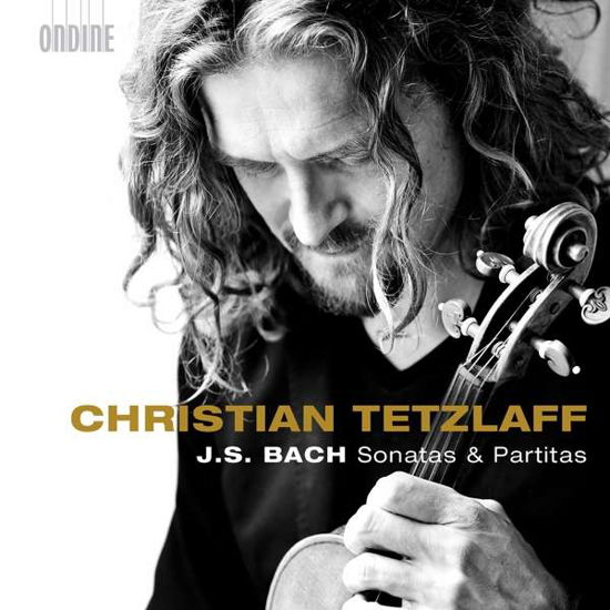 Bach Sonatas and Partitas - Christian Tetzlaff - Musik - ONDINE - 0761195129920 - 1. september 2017