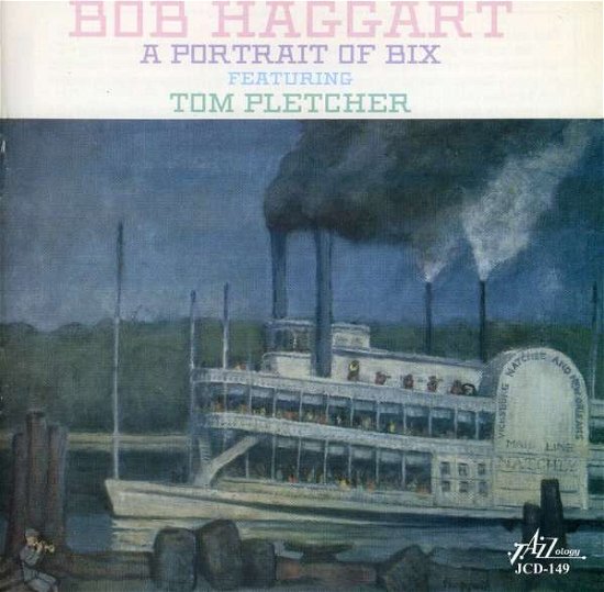Cover for Haggart,bob / Pletcher,tom · Portrait of Bix (CD) (2000)
