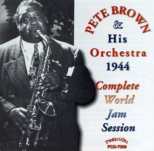 Complete 1944 World Jam Session - Pete Brown - Music - PROGRESSIVE - 0762247700920 - December 25, 1999