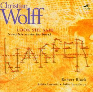 Look She Said - C. Wolff - Musik - MODE - 0764593010920 - 23. juli 2002