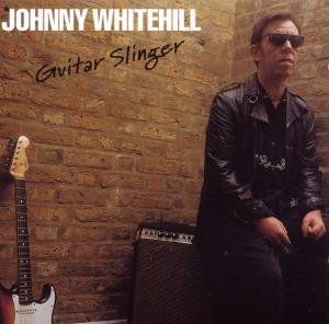Guitar Slinger - Johnny Whitehill - Music - CADIZ -INDIGO - 0766126450920 - June 23, 1998