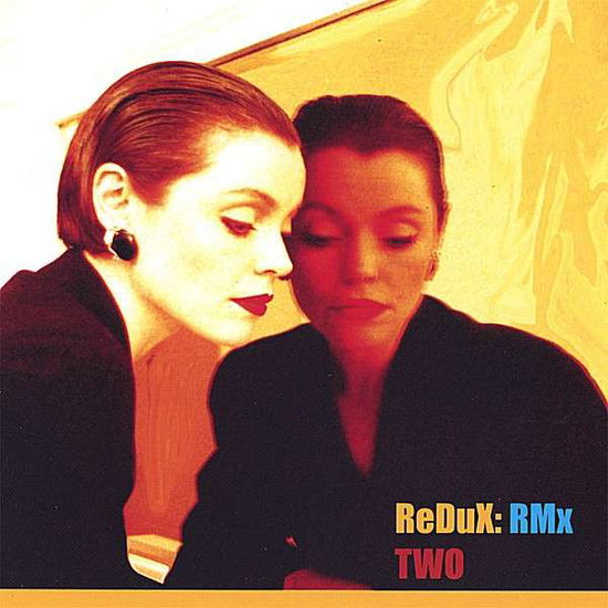 Cover for Redux: Rmx · Two (CD) (2024)