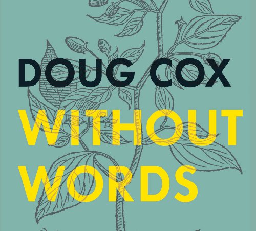 Cover for Cox Doug · Without Words (CD) (2015)