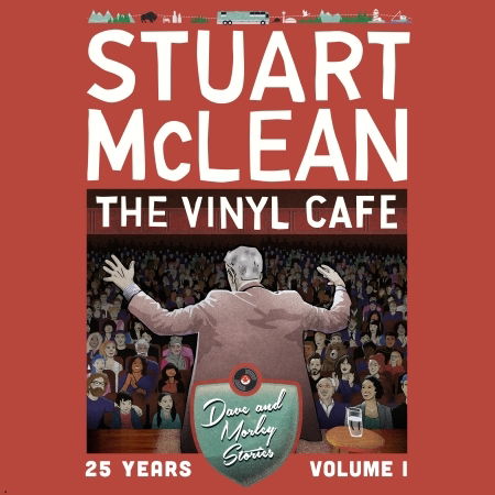 Cover for Stuart Mclean · Vinyl Cafe 25 Years: Volume 1, Dave &amp; Morley Story (CD) (2019)