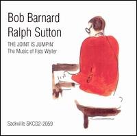 Cover for Barnard, Bob / Ralph Sutton · Joint Is Jumpin &amp; Acute; The Music Of Fats Waller (CD) (2012)