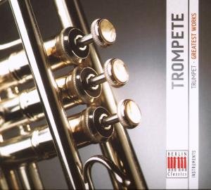 Cover for Haydn / Bach / Mozart / Guttler / Virtuosi Saxonie · Trumpet: Greatest Works (CD) (2008)