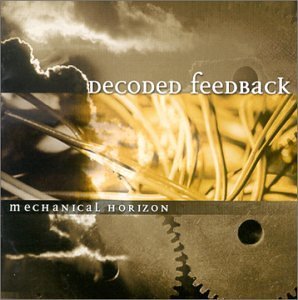 Cover for Decoded Feedback · Mechanical Horizon (CD) (2022)