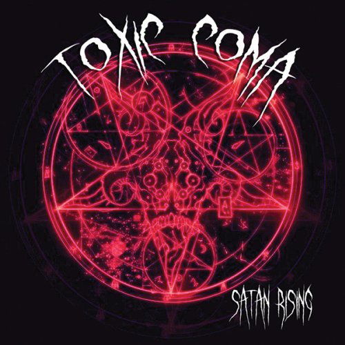 Satan Rising - Toxic Coma - Music - METROPOLIS - 0782388076920 - November 11, 2022