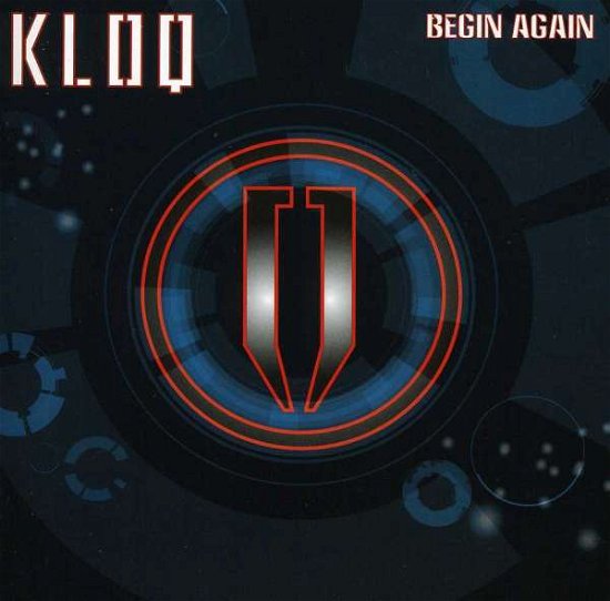 Begin Again - Kloq - Muziek - ELECTRONIQUE/ELECTRONICAL - 0782388089920 - 8 oktober 2013