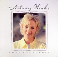 Cover for Hilary Weeks · I Will Not Forget (CD) (2003)