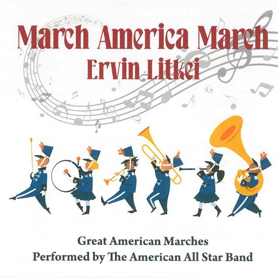 Cover for Ervin Litkei · March America March (CD) (2022)