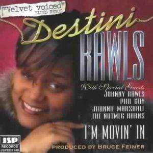 Cover for Destini Rawls  · Destini Rawls - I'm Movin' In (CD)