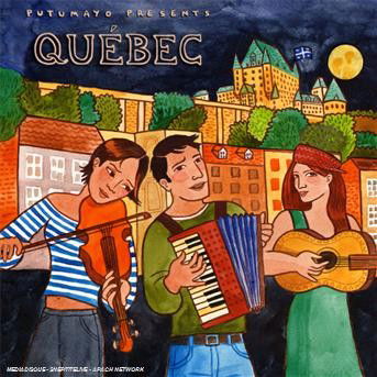 Cover for Putumayo Presents · Quebec (CD) (2008)