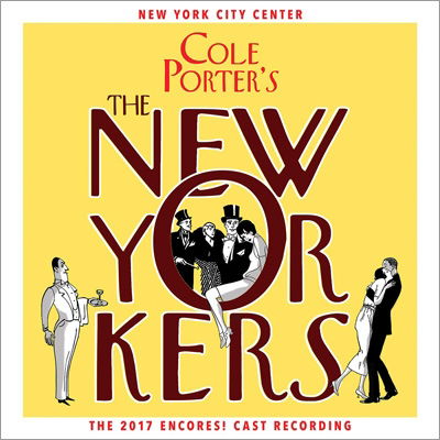 Cole Porter's the New Yorkers - Cole Porter - Musikk - Ghostlight Records - 0791558459920 - 6. desember 2019