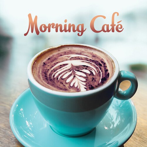 Morning Cafe (CD) (2021)