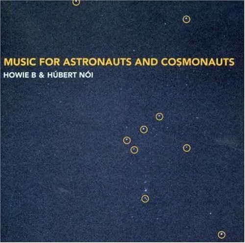 Cover for Howie B · Music For Astronauts &amp; Co (CD) (2007)
