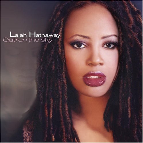 Cover for Lalah Hathaway · Outrun the Sky (CD) (2004)
