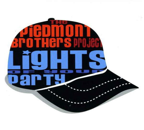 Cover for Piedmont Brothers Band · Lights Of Your Party (CD) (2012)