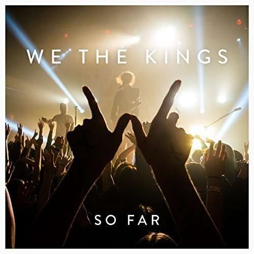 Cover for We The Kings · So Far (CD) (2016)
