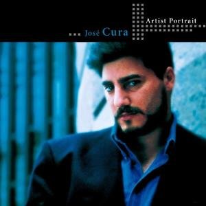 Cover for Jose Cura · Artist Portrait (CD) (2002)