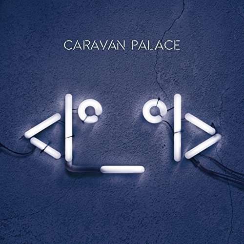 Cover for Caravan Palace · Robot Face (CD) (2015)