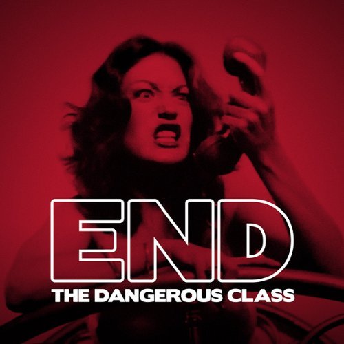 Cover for End · Dangerous Class (CD) (2009)
