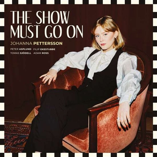 Cover for Johanna Pettersson · The Show Must Go On (CD) (2021)