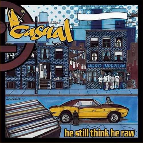 Cover for Casual · He Still Think He Raw (CD) (2012)