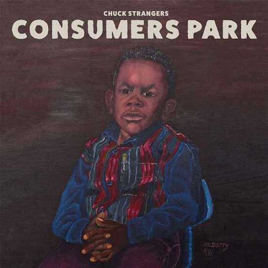Cover for Chuck Strangers · Consumers Park (CD) (2024)