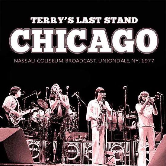 Chicago · Terry's last stand radio broadcast (CD) (2015)