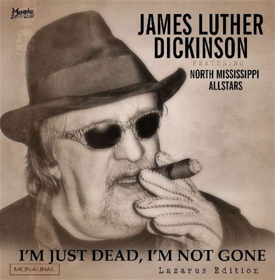 I'm Just Dead, I'm Not Gone: Lazarus Edition - James Luther Feat. North Mississippi Dickinson - Musik - Memphis Internationa - 0823862202920 - 7. April 2017