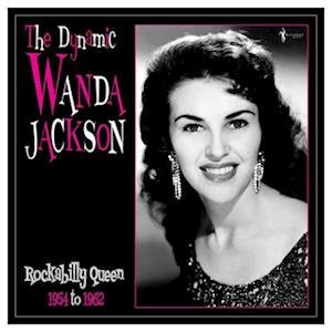 The Dynamic Wanda Jackson 1956-62 - Wanda Jackson - Musiikki - ACROBAT - 0824046160920 - perjantai 3. helmikuuta 2023