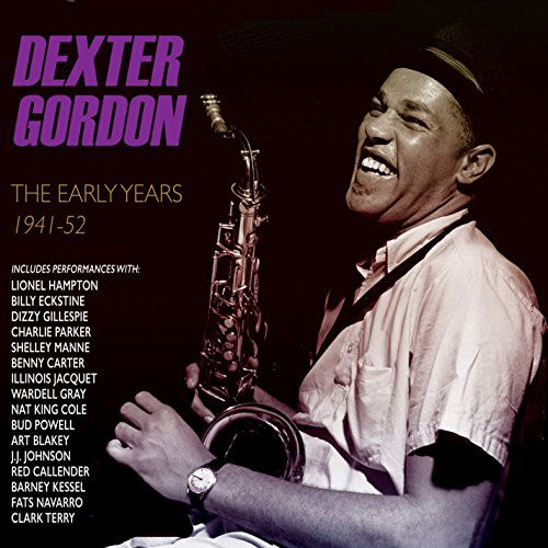 The Early Years 1941-1952 - Dexter Gordon - Musik - ACROBAT - 0824046313920 - 14 augusti 2015