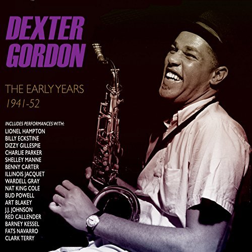 The Early Years 1941-1952 - Dexter Gordon - Musik - ACROBAT - 0824046313920 - 14. august 2015