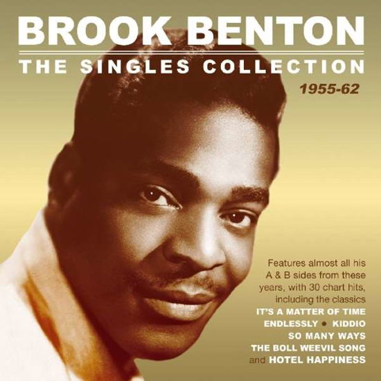 The Singles Collection 1955-62 - Brook Benton - Musik - ACROBAT - 0824046326920 - 7. september 2018