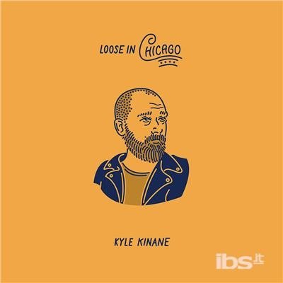 Cover for Kyle Kinane · Loose in Chicago (LP) (2017)