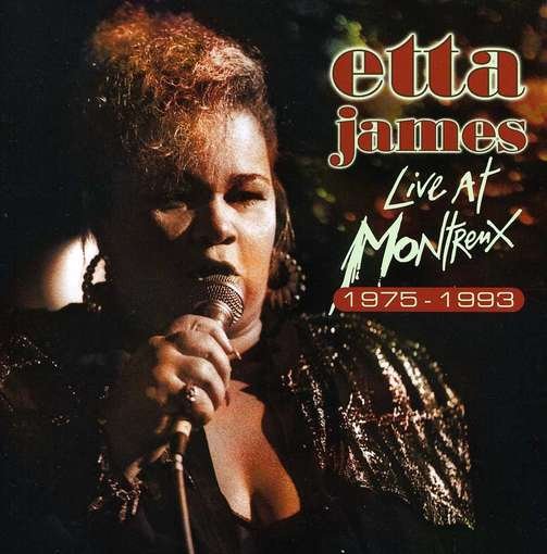 Cover for Etta James · Live at Montreux 1975-1993 (CD) (2012)