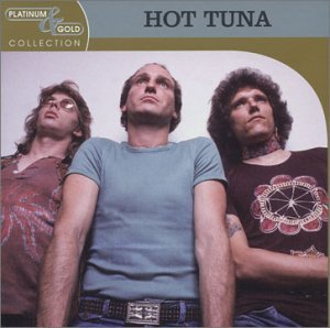Cover for Hot Tuna · Platinum &amp; Gold Collection-Hot Tuna (CD) [Remastered edition] (2003)